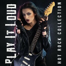 Album cover of Play It Loud: Hot Rock Collection