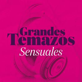 Album cover of Grandes Temazos: Sensuales