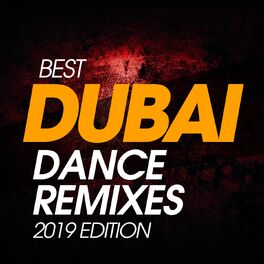 Album cover of Best Dubai Dance Remixes 2019 Edition