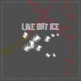 Album cover of Like Dat Ice