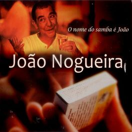 Album cover of O Nome do Samba É João - Todos os Grandes Sucessos Ao Vivo