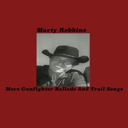 Album cover of More Gunfighter Ballads And Trail Songs