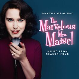Album cover of The Marvelous Mrs. Maisel: Season 4 (Music From The Amazon Original Series)