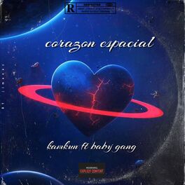 Album cover of CORAZÓN ESPACIAL (feat. BABY GANG)