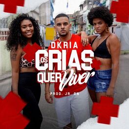 Album cover of Os Cria Quer Viver