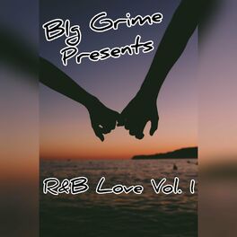 Album cover of Big Grime Presents R&b Love, Vol. 1