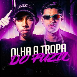 Album cover of Olha a Tropa do Fuzil