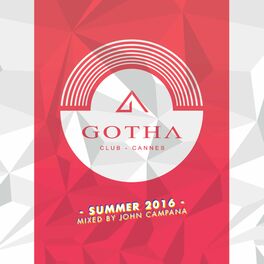 Album cover of Gotha Club Cannes: Summer 2016