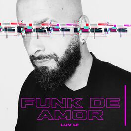 Album cover of Funk de Amor (Luv U!)