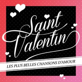 Album picture of Saint-Valentin (Les plus belles chansons d'amour)