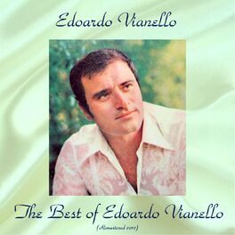 Album cover of The Best of Edoardo Vianello (All Tracks Remastered 2017)