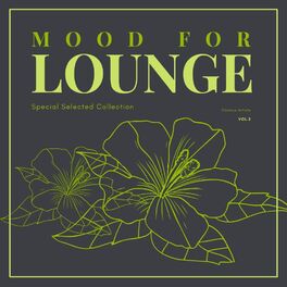Album cover of Mood For Lounge (Special Selected Collection), Vol. 2