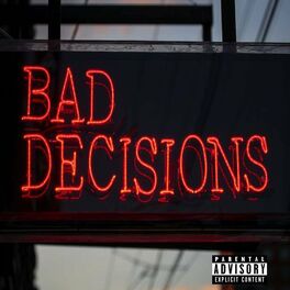 Album cover of Bad Decisions (feat. Baby Roc)