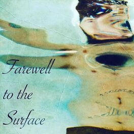 Album cover of Farewell to the Surface