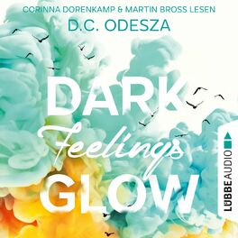 Album cover of DARK Feelings GLOW - Glow-Reihe, Teil 5 (Ungekürzt)