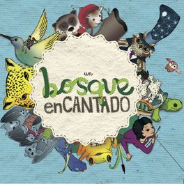 Album cover of Un Bosque Encantado