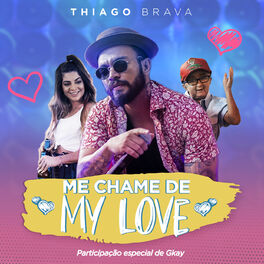 Album cover of Me chame de My Love (Participação especial de GKAY)