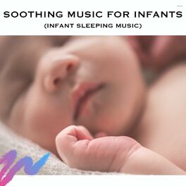 Serene Rose Soothing Music For Infants Infant Sleeping Music Lyrics And Songs Deezer