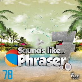 Album cover of Sounds Like Phraser Vol. 7