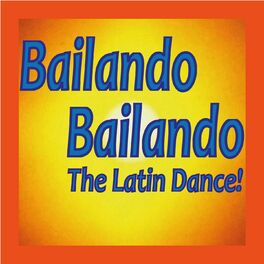 Album cover of Bailando Bailando, The Latin Dance!