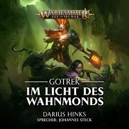 Album cover of Im Licht des Wahnmonds - Warhammer Age of Sigmar: Gotrek 2 (Ungekürzt)