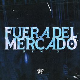 Album cover of Fuera Del Mercado (Remix)