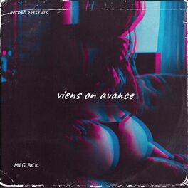 Album cover of Viens on avance (feat. BCK)