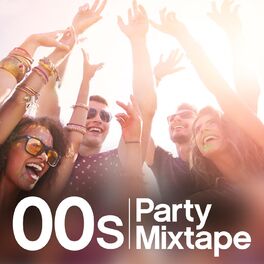 Album cover of 00s Party Mixtape