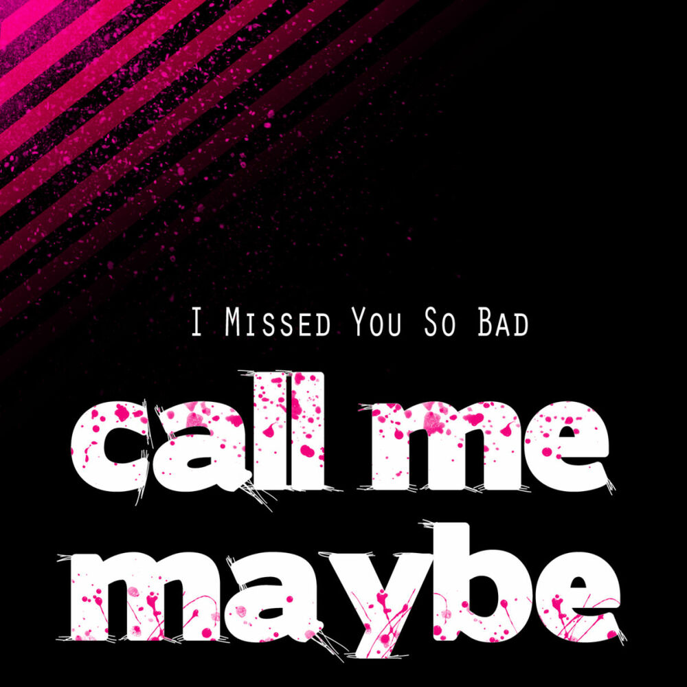 Мейби текст. Now you're so Bad песня. Carla Japan Call me maybe. You so Bad.