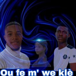 Album cover of Ou fe m' we klè (feat. Dady jay & Michelle)