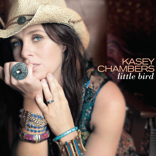 Kasey Chambers - Little Bird (Radio Edit): listen with lyrics | Deezer