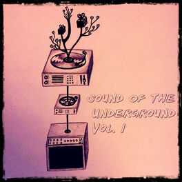 Album cover of Vincent Inc presents Sound Of The Underground Vol.1