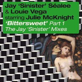 Album cover of Bittersweet, Pt. 1 (The Jay 'Sinister' Mixes)