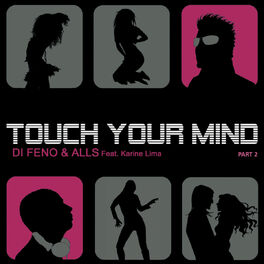 Album cover of Touch Your Mind Part 2 (feat. Karine Lima)