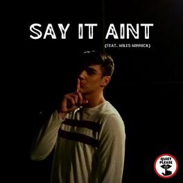 Album cover of Say It Ain't (feat. Miles Minnick)