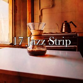 Album cover of 17 Jazz Strip