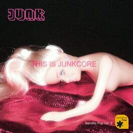 Album cover of This Is Junkcore: Bendito Pop Vol. 2