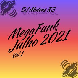 Album cover of MegaFunk - Julho 2021 - Vol.1