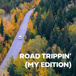 Album cover of Road Trippin' (MY Edition)