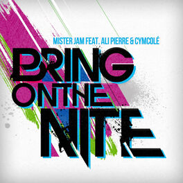 Album cover of Bring On The Nite