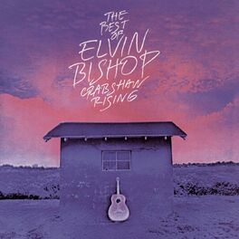 Album cover of The Best Of Elvin Bishop: Crabshaw Rising