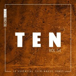 Album cover of Ten - 10 Essential Tech-House Tunes, Vol. 54