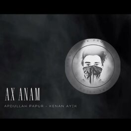 Album cover of Ax Anam (feat. Abdullah Papur)