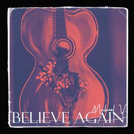 Michael V Believe Again Lyrics And Songs Deezer