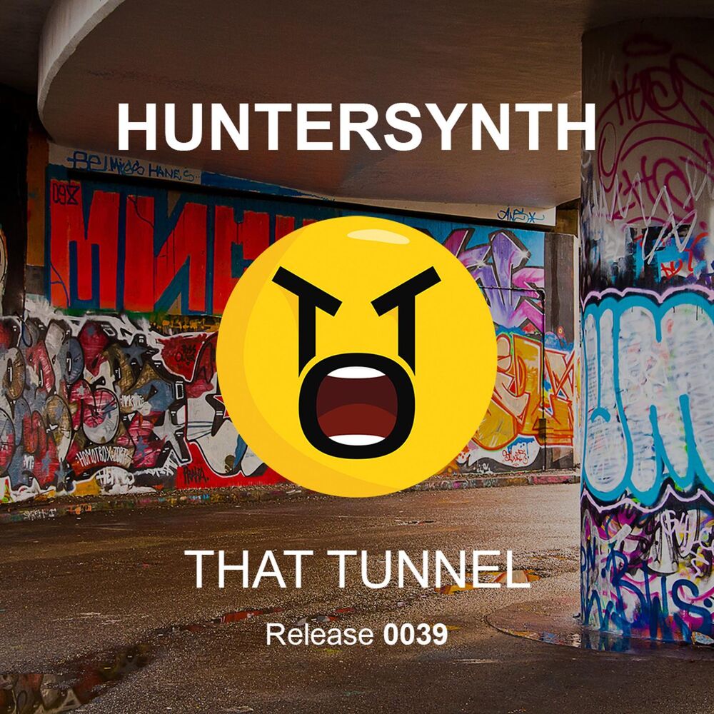 Did you know that there tunnel. HUNTERSYNTH - self Creation.