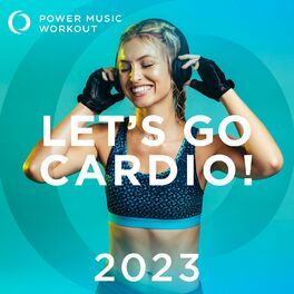 Album cover of Let's Go! Cardio 2023 (Non-Stop Workout Mix 132 BPM)