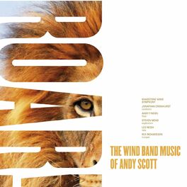 Album cover of Roar (The Wind Band Music of Andy Scott)