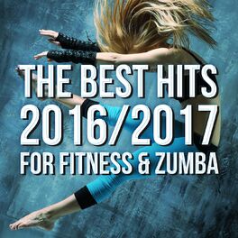 Album cover of The Best Hits 2016/2017 For Fitness & Zumba