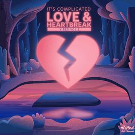Album cover of It's Complicated:Love & Heartbreak Vibes, Vol. 2
