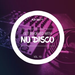 Album cover of Get Involved With Nudisco, Vol. 10